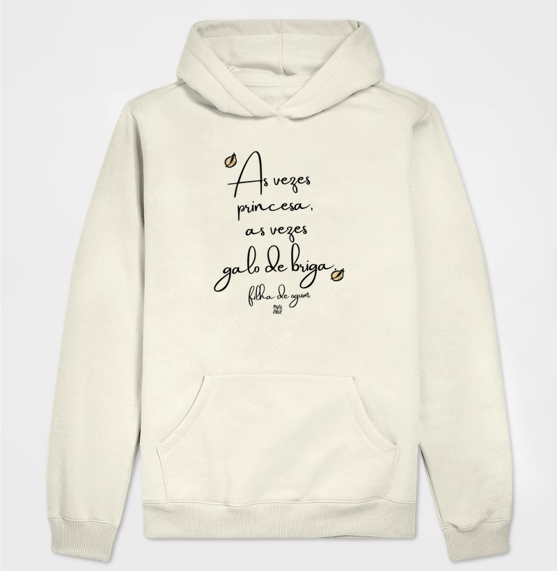 Hoodie Moletom As Vezes Princesa, As Vezes Galo de Briga Filhas de Ogum Maria Patuá