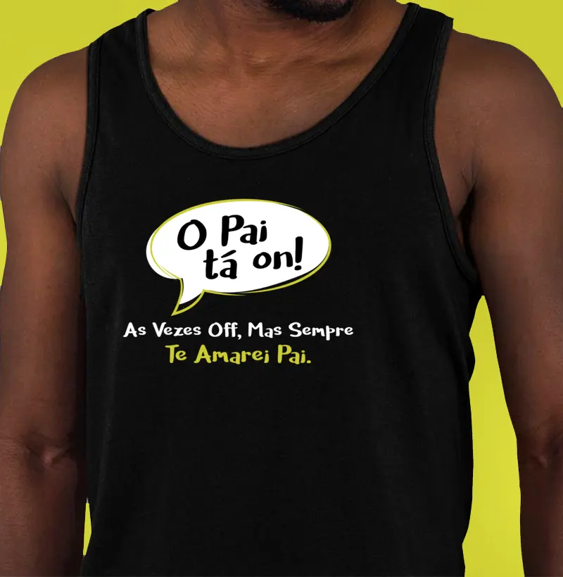 O Pai tá On! (Dia dos Pais)