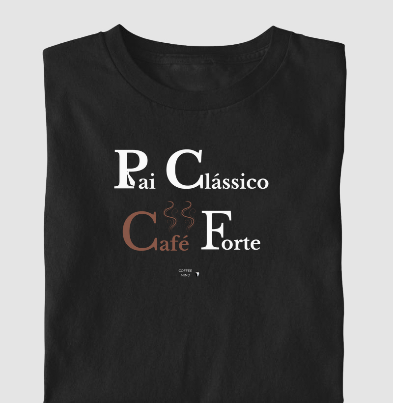Pai Clássico, Café Forte