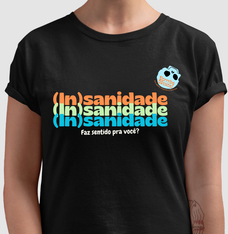 Camisa (In)sanidade