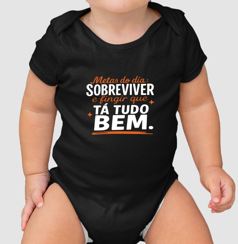 Metas do dia: sobreviver e fingir que tá tudo bem.