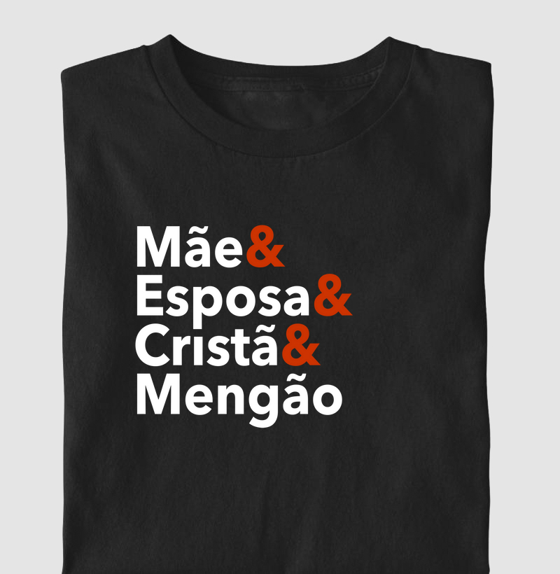Mãe & Esposa & Cristã & Mengão