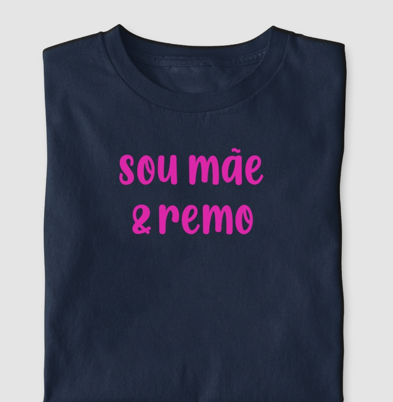 Mãe remadora!