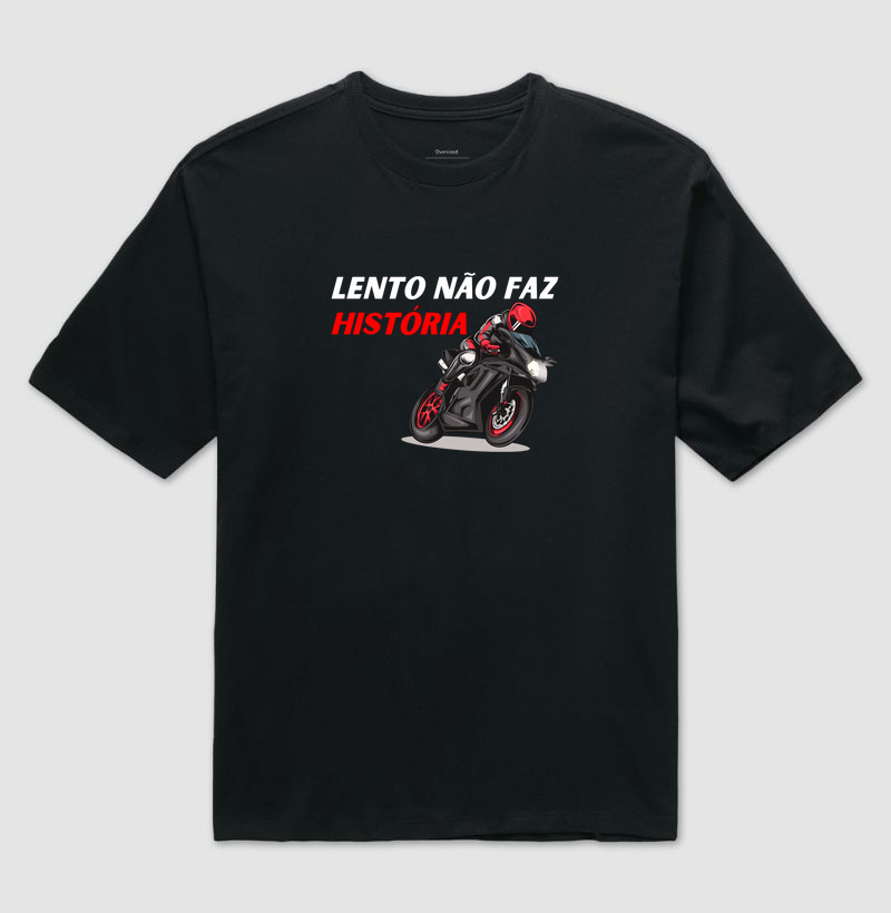 Lento não faz história