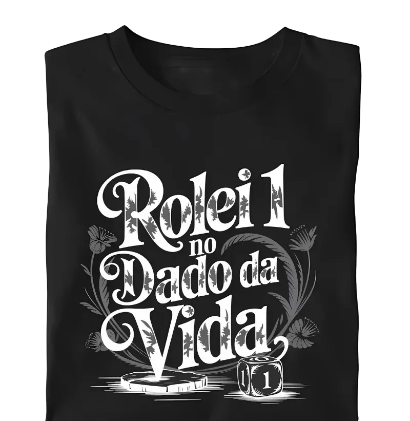 "Rolei 1 no Dado da Vida" com dado de 1 lado e flores delicadas