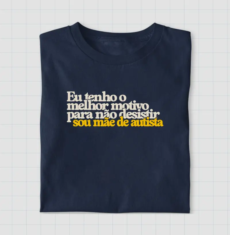 Tenho o melhor motivo para não desistir - Mãe