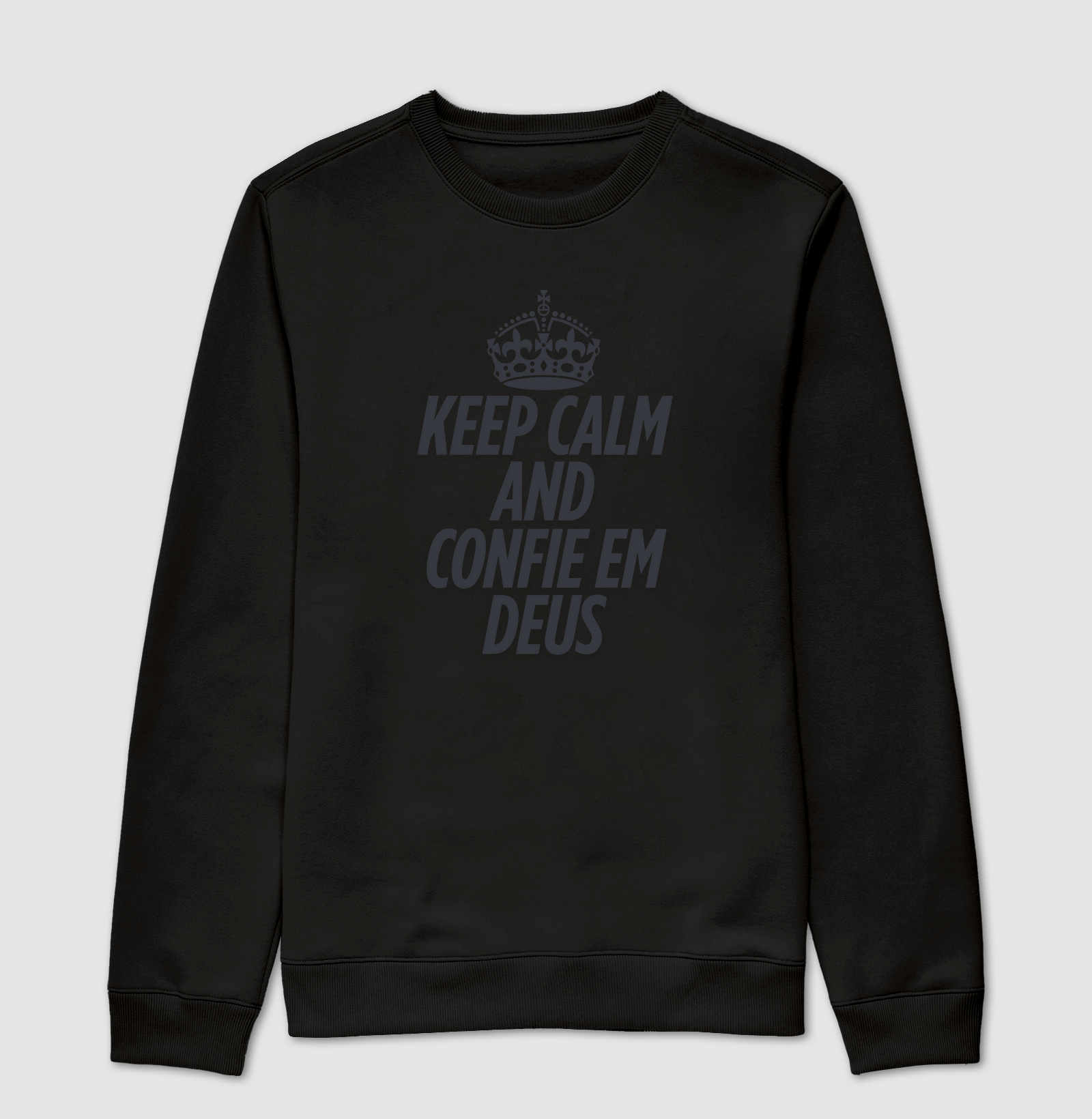 Keep Calm and Confie em Deus