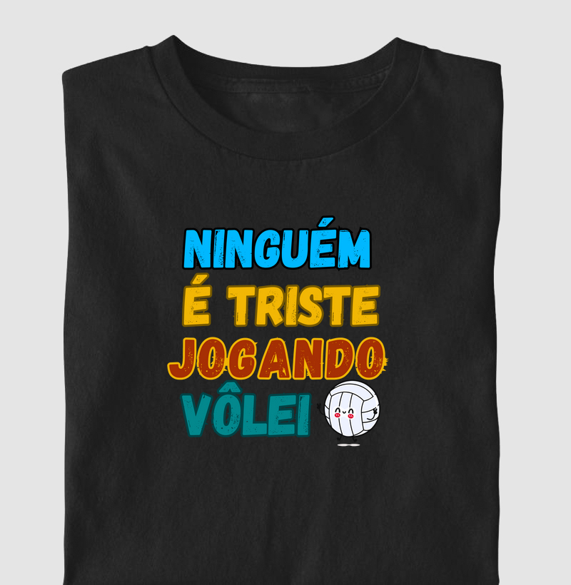 Ninguém é triste..