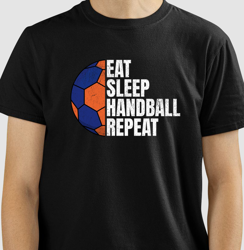 Camiseta de Handebol - EAT SLEEP HANDBALL REPEAT BALL