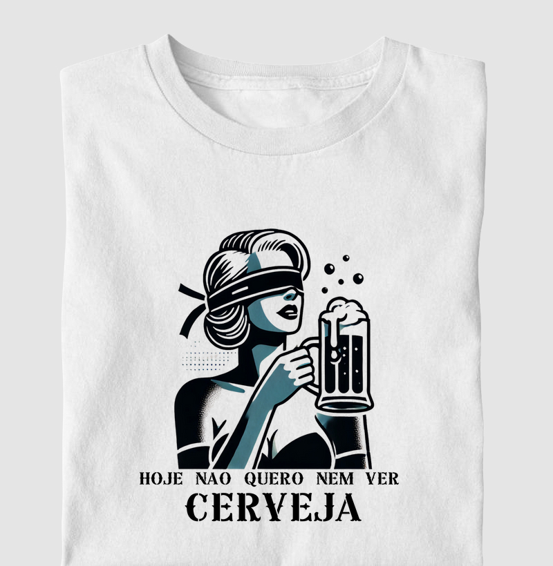 Hoje não quero nem ver cerveja