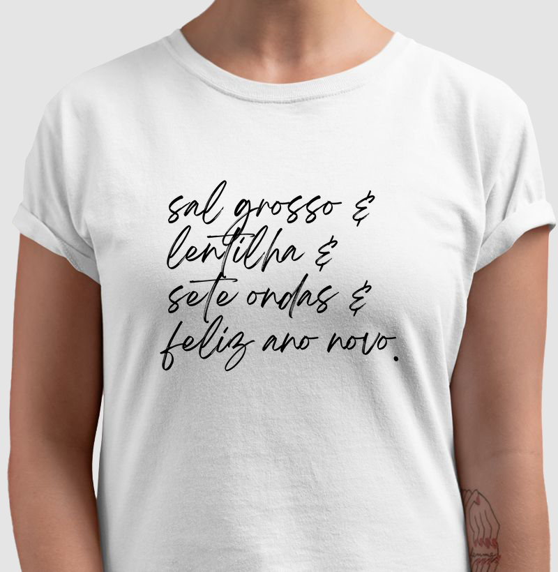 Camiseta sal grosso lentilha sete ondas feliz ano novo