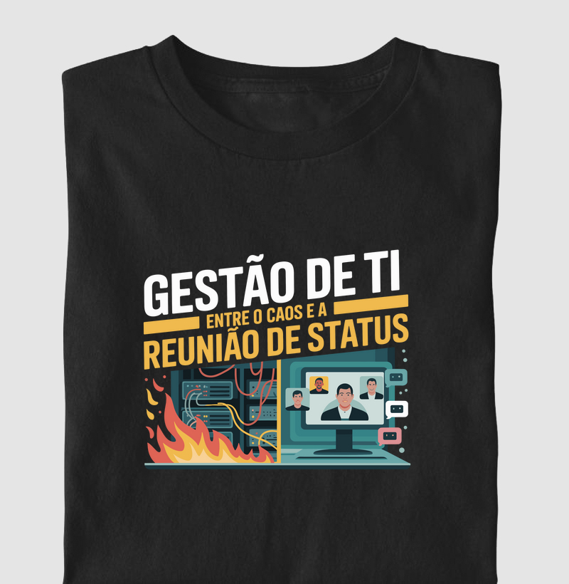  Gestão de TI – Entre o caos e a reunião de status (design alternativo) (GES)