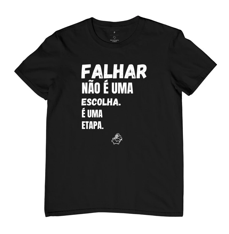 Camiseta falhar não é uma opção é uma etapa