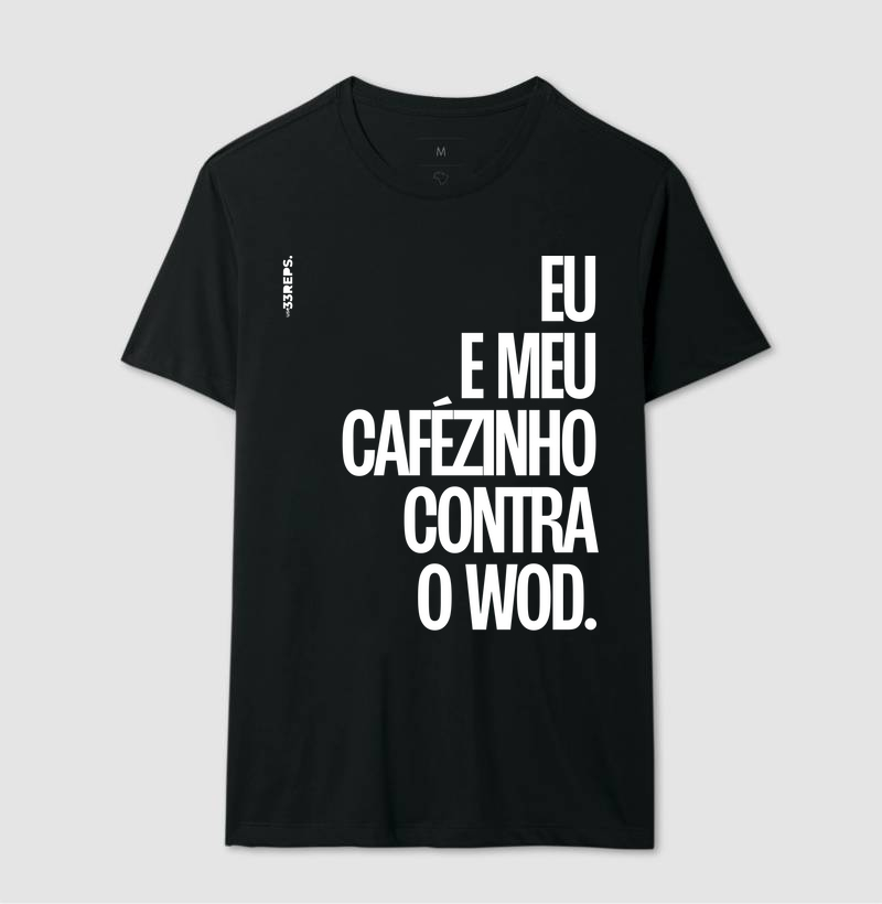 EU E MEU CAFEZINHO CONTRA O WOD