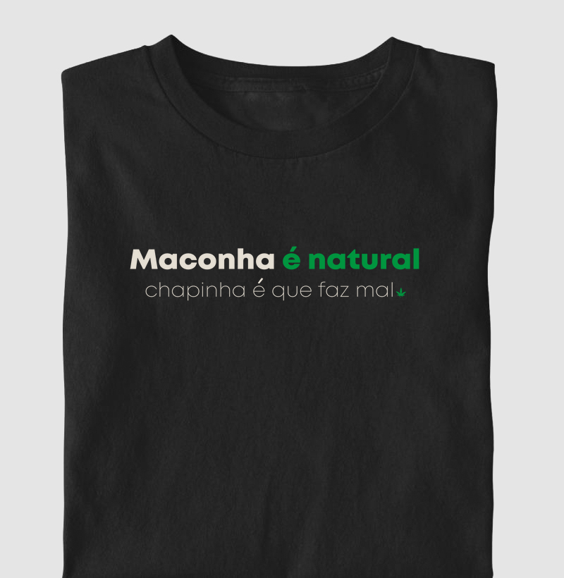 Maconha é natural 