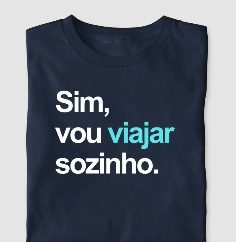 Sim, vou viajar sozinho