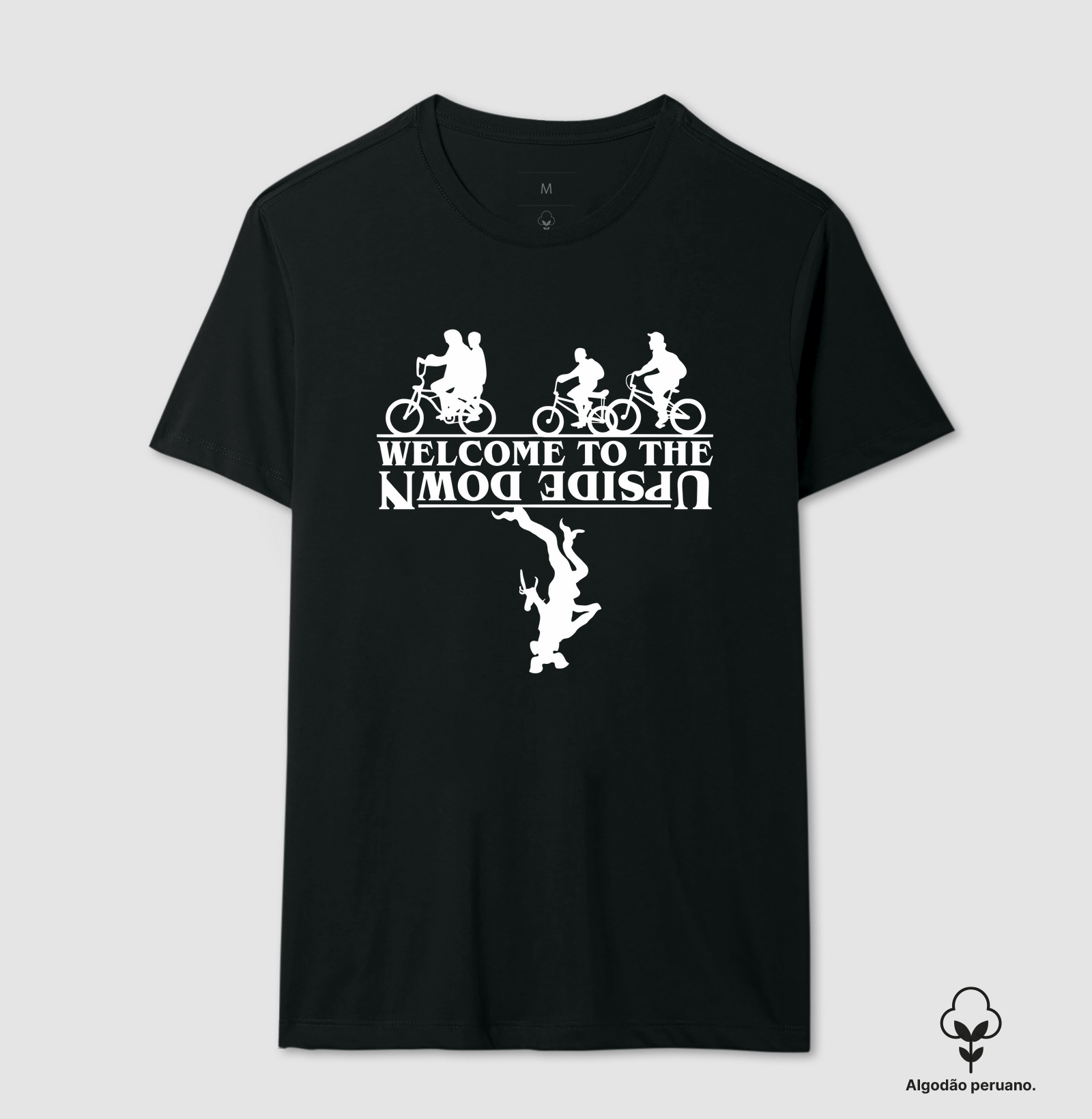 Welcome To The Upside Down - Stranger Things