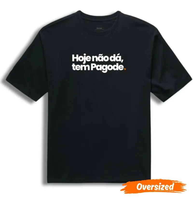 Hoje não dá, tem Pagode
