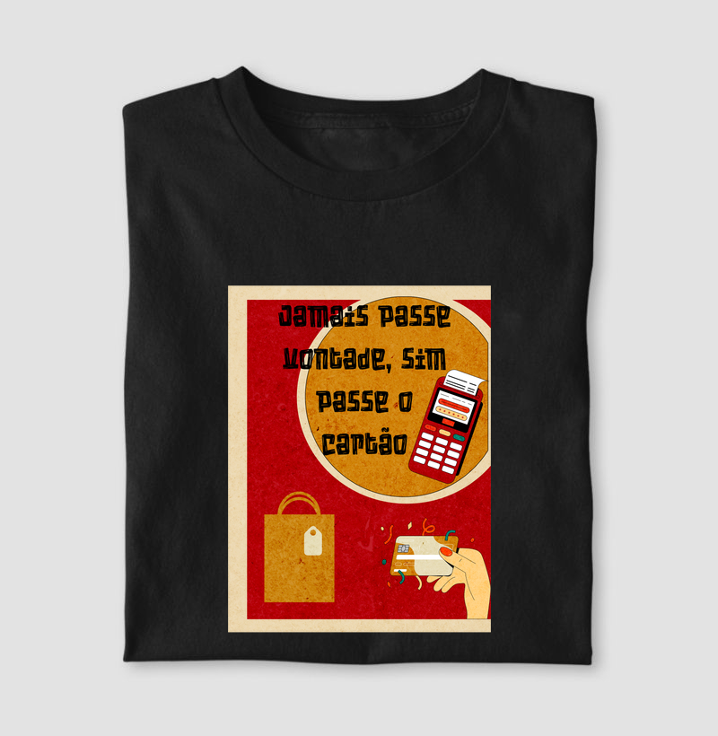 Jamais Passe Vontade | Tee Original