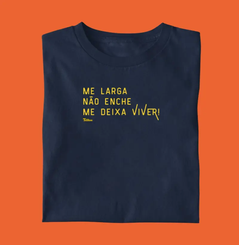 Camiseta "Me Deixa Viver"