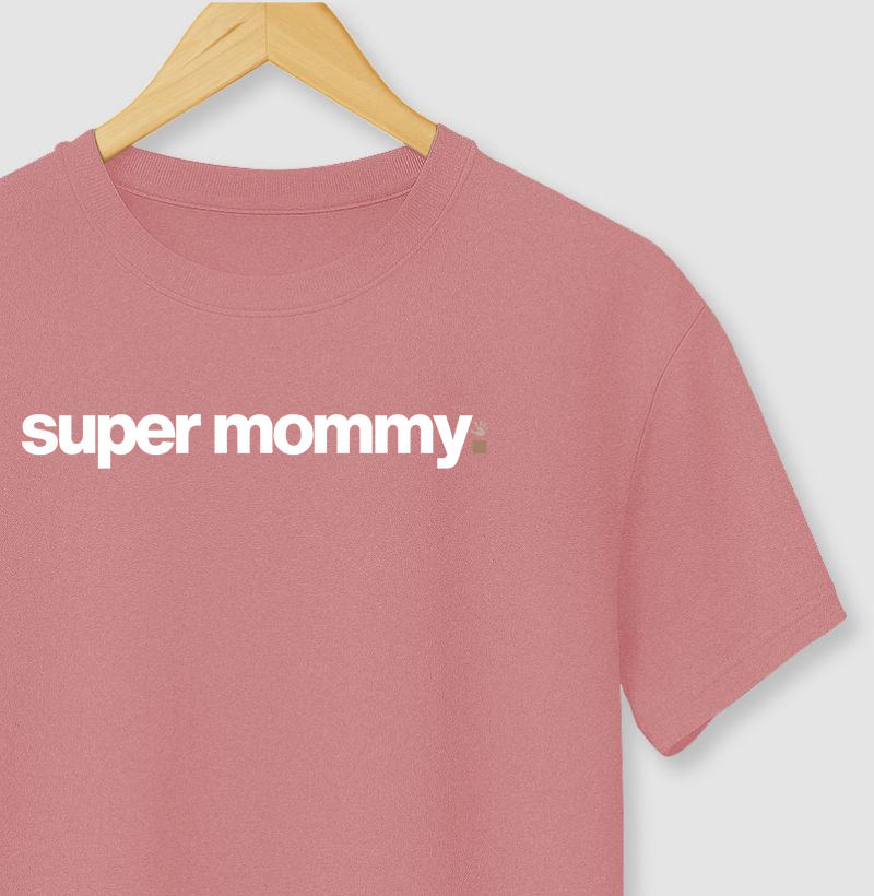 Super mommy - Super mãe
