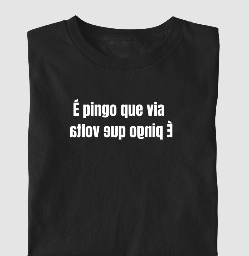 é pingo que vai, é pingo que volta