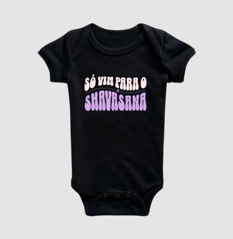  Body Infantil Só Vim Para Shavasana 