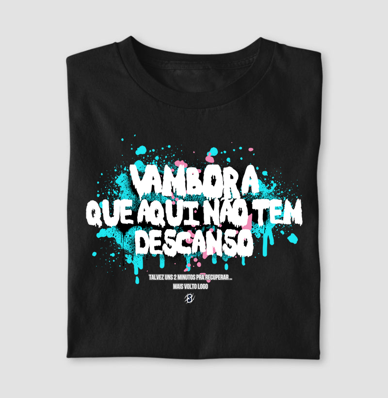 Vambora Que Aqui Não Tem Descanso