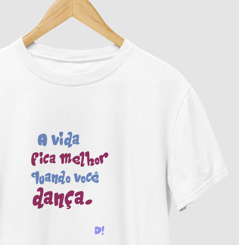 A vida é melhor...