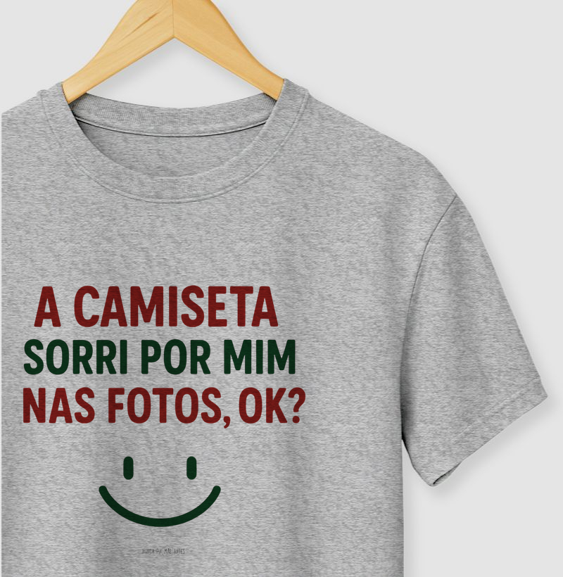 A Camiseta Sorri Por Mim Nas Fotos, Ok?