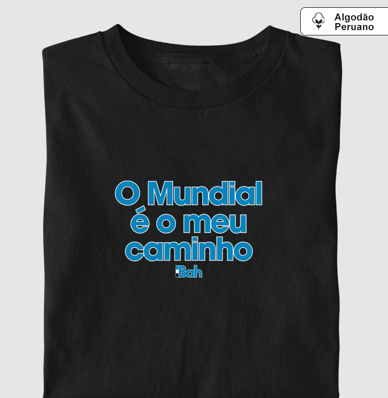 O mundial é o meu caminho