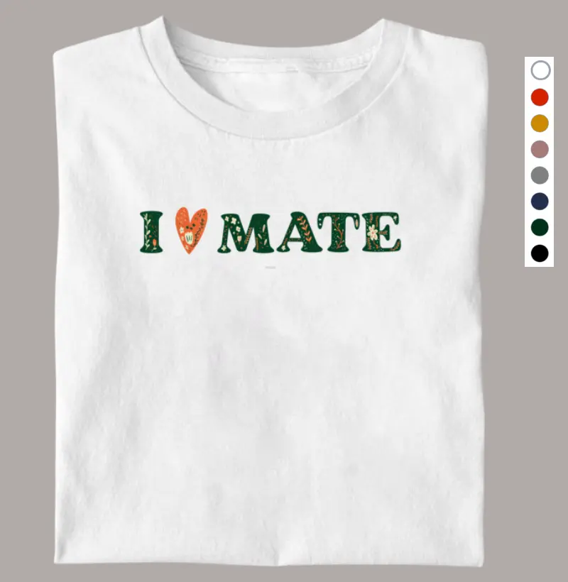 I LOVE MATE