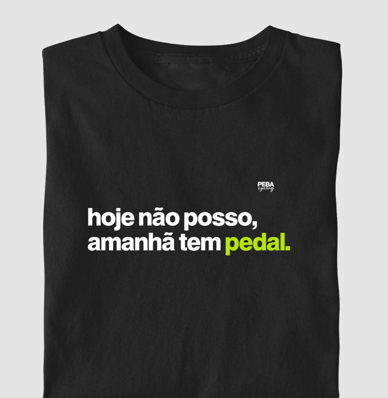 Hoje não posso, amanhã tem pedal