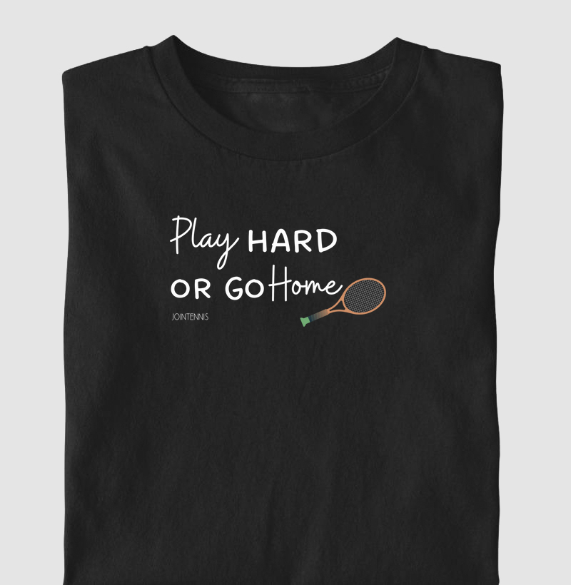 Play hard or go home - 1