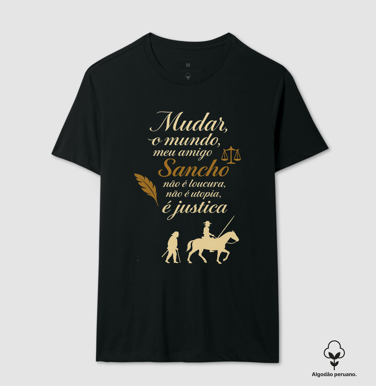 Mudar o mundo, meu amigo Sancho...