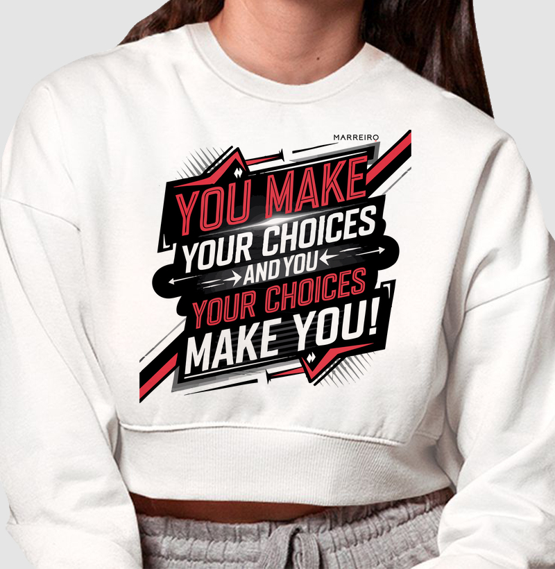 Cropped Moletom Escolhas