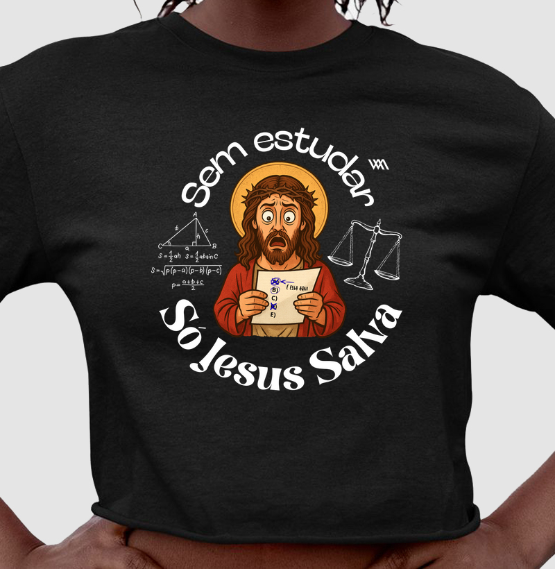 Sem estudar, só Jesus salva