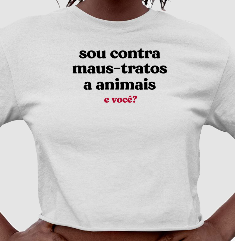 Sou contra maus-tratos a animais. E você?