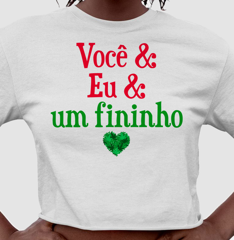 Você & Eu & um fininho