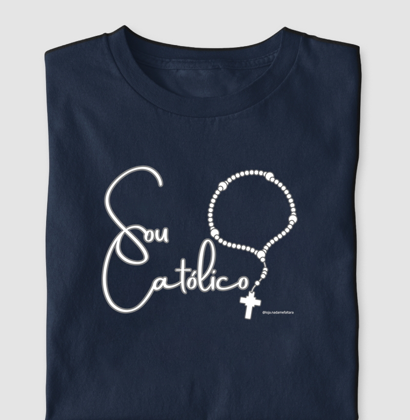Camiseta Sou Católico (a)