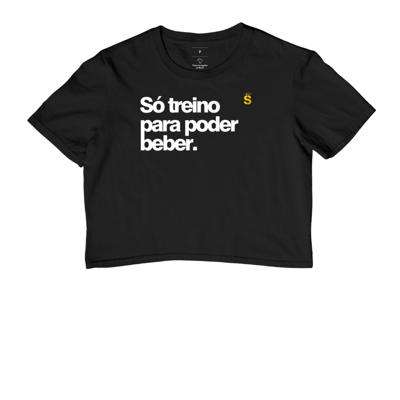 Só treino para poder beber.