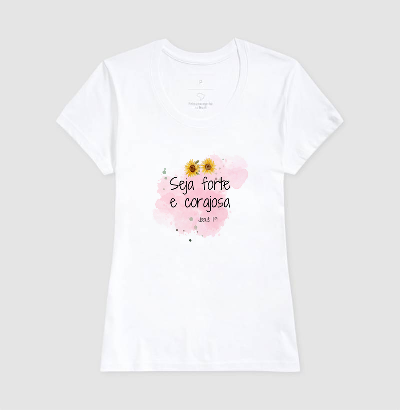 T-shirt Forte e Corajosa