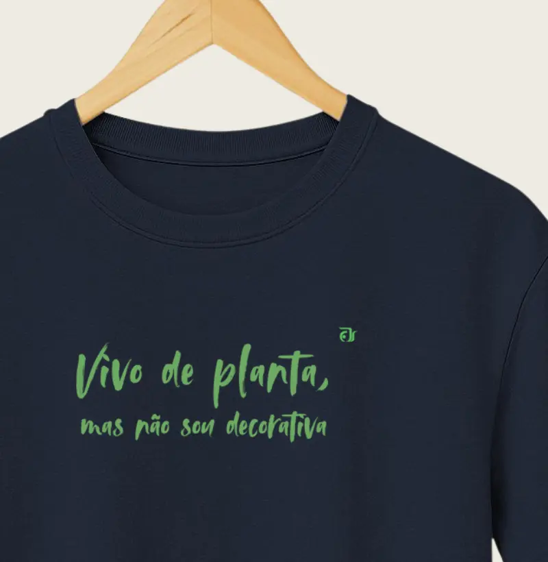 Vivo de planta, mas não sou decorativa