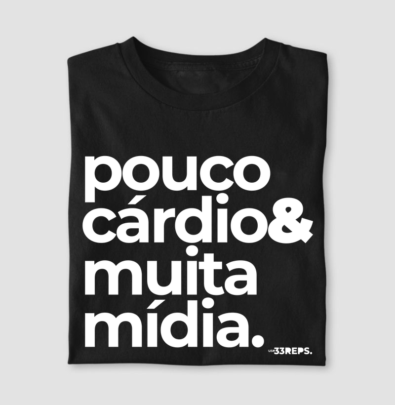 Pouco Cardio e Muita Midia