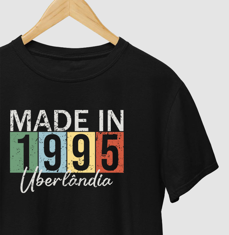 Made In 1995 - Uberlândia  (💥 Personalizamos ano e cidade | Chame no WhatsApp)