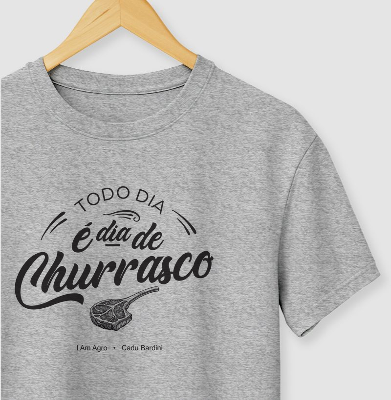 Camiseta Todo dia é dia de churrasco! - Cadu Bardini