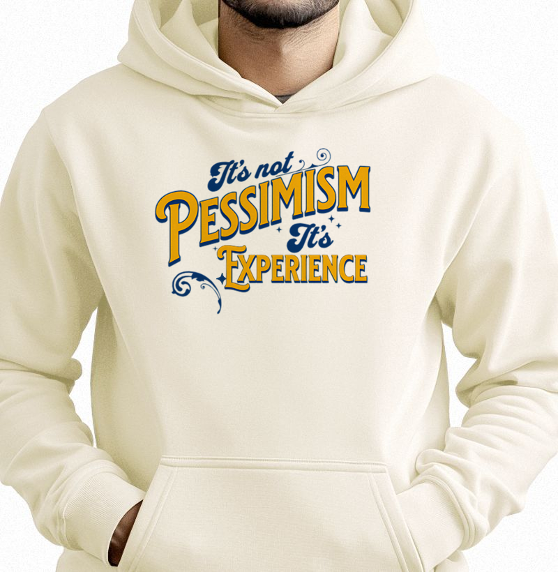 Não é pessimismo, é experiência