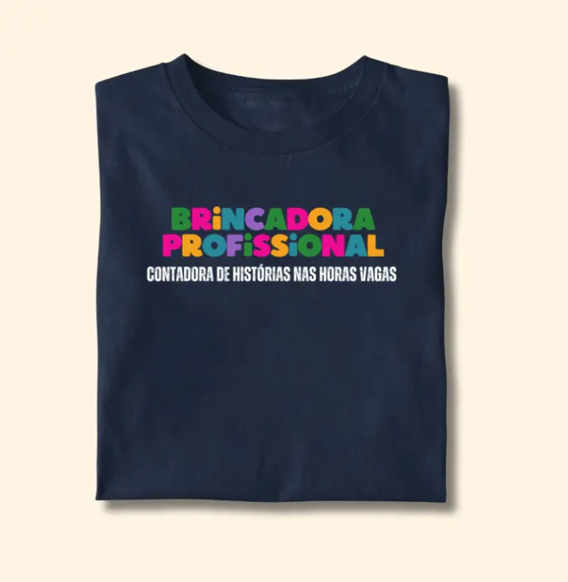 Camiseta | Brincadora e Contadora de Histórias