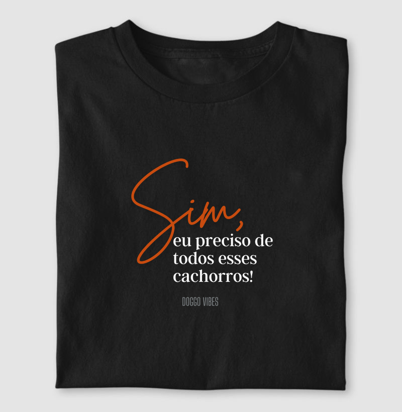 Sim, eu preciso de todos esses cachorros!