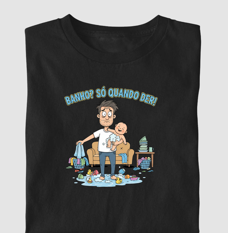 banho só quando der